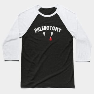 Phlebotomy - Funny Fangs Baseball T-Shirt